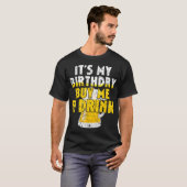 ビール好き私の誕生日買よA DrinkおもしろいDri Tシャツ (正面フル)