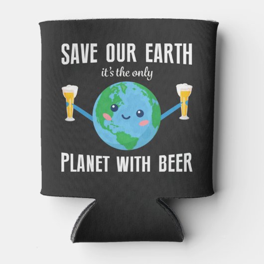 ビール救アースの日がある地球の唯一の惑星 缶クーラー (正面)