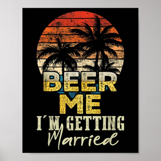 ビール私が結婚する新郎新婦ヴィンテージ ポスター (正面)