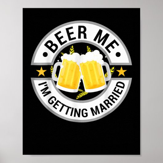 ビール私が結婚バチュラーパーティ飲む ポスター (正面)