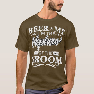 ビール私は新郎ドリンカービールWの甥である Tシャツ