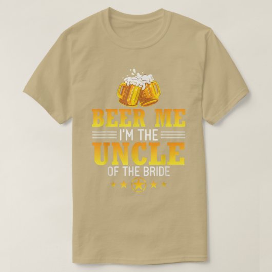 ビール私は花嫁の夫妻の叔父である。 Tシャツ (デザイン正面)