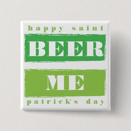 ビール私、幸せなSt. Patricks日 缶バッジ (正面)
