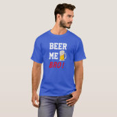 ビール私、BRO! Tシャツ (正面フル)