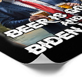 ビール素晴らしは良い、バイデン氏は真熱狂するおもしろいだ ポスター (角)