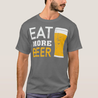 ビール食べ追加4 Tシャツ