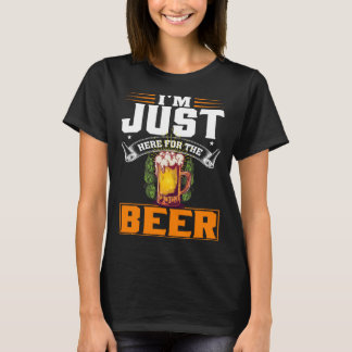 ビール飲みに来たばかりだ3 Tシャツ