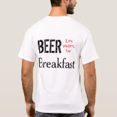 ビール、それが朝食の何 Tシャツ (裏面)