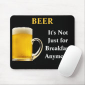 ビール、それは朝食のためちょうどもうではないです! マウスパッド (マウス)