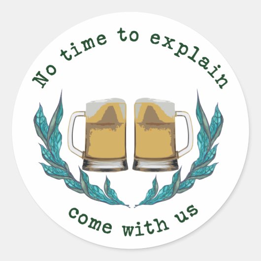 ビール、オクトーバーフェスト、説明する時間来はない ラウンドシール (正面)