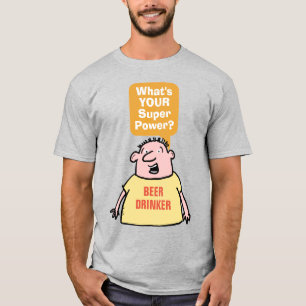 ビール·ドリンカー·パすごいワー。 Tシャツ