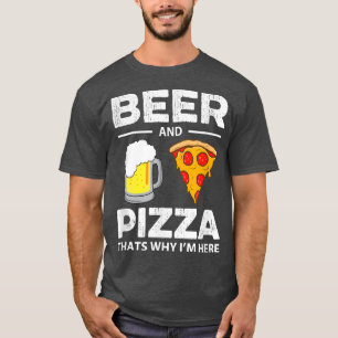 ビール&ピザなぜ私がここに共通おもしろい196 Tシャツ
