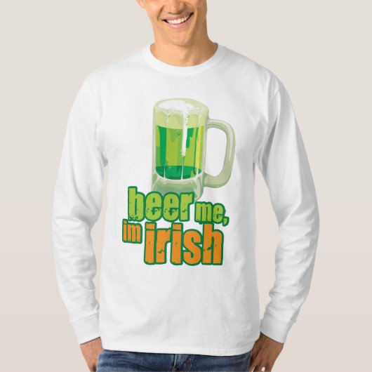 ビール・ミー・アイム・アイリッシュ Tシャツ (正面)