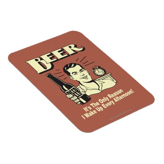 ビール:午後に起きる唯一の理由 マグネット (右側)