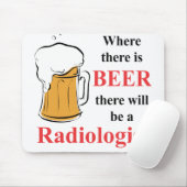 ビール-放射線技師--があるところ マウスパッド (マウス)