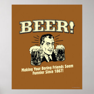 ビール：救済友達がファンニエに見える ポスター