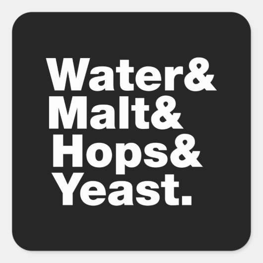 ビール=水&モルト&ホップ&イースト。 スクエアシール (正面)
