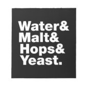 ビール=水&モルト&ホップ&イースト。 ノートパッド (正面)