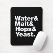 ビール=水&モルト&ホップ&イースト。 マウスパッド (マウス)