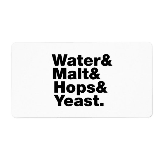 ビール=水&モルト&ホップ&イースト。 ラベル (正面)