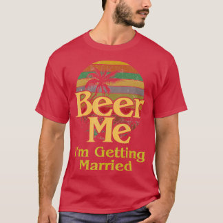 ビール 私 結婚する 花嫁 花婿 独身パーティー Tシャツ