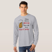 ビール-肉カッター--があるところ Tシャツ (正面フル)