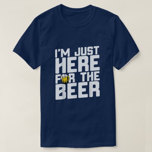 ビールTを飲みに来たばかりだ Tシャツ (デザイン正面)