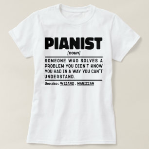 ピアニスト名詞クールミュージシャンインストラクターピアノ恋人 Tシャツ