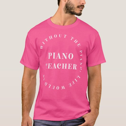 ピアノがなければ人生は変調 Funny Piano Te Tシャツ (正面)