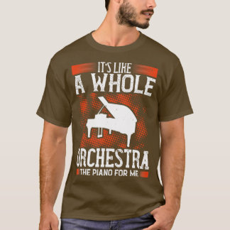 ピアノは全てのオーケストラに似ている Tシャツ