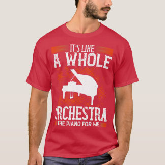 ピアノは全てのオーケストラに似ている Tシャツ