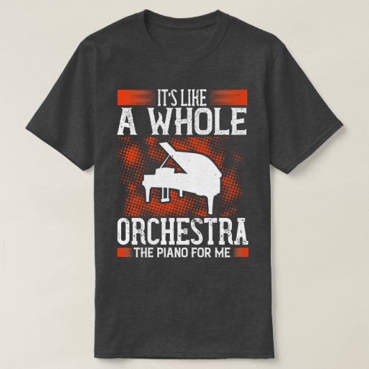 ピアノは全てのオーケストラに似ている Tシャツ (デザイン正面)