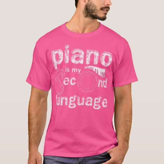 ピアノは私の第二言語 ピアノ Tシャツ (正面)