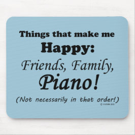 ピアノは私を幸せにする マウスパッド