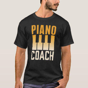 ピアノコーチミュージシャン楽器プレーヤーピアニスト Tシャツ