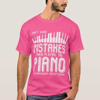 ピアノ演奏の時は間違えない ピアノ Tシャツ