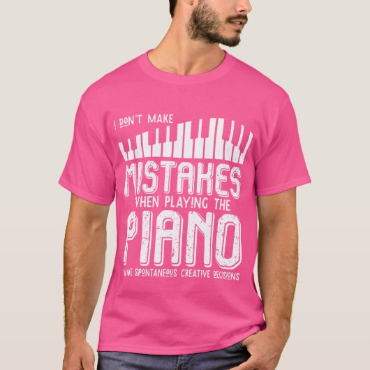 ピアノ演奏の時は間違えない ピアノ Tシャツ (正面)