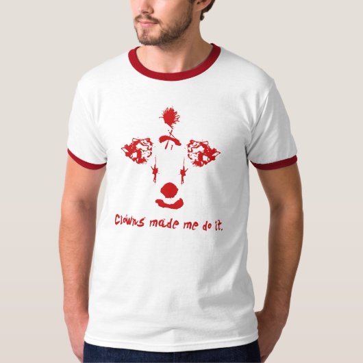 ピエロがやらせた。 Tシャツ (正面)