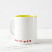 ピエロは私にそれをさせます ツートーンマグカップ (正面左)