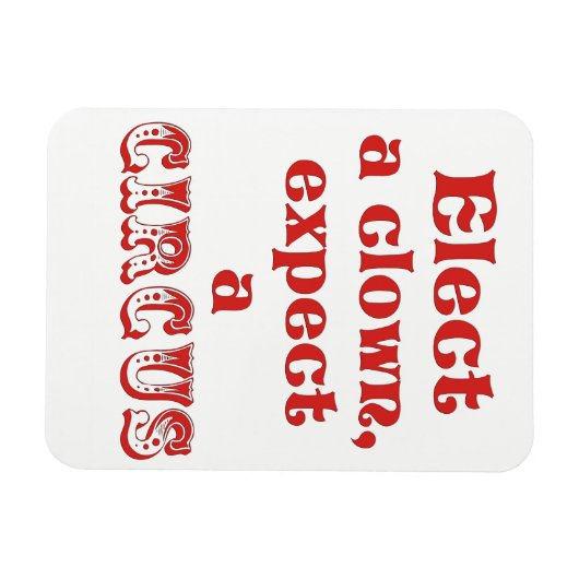 ピエロを選んで下さい、サーカスを期待して下さい! 反切札の引用文 マグネット (横)