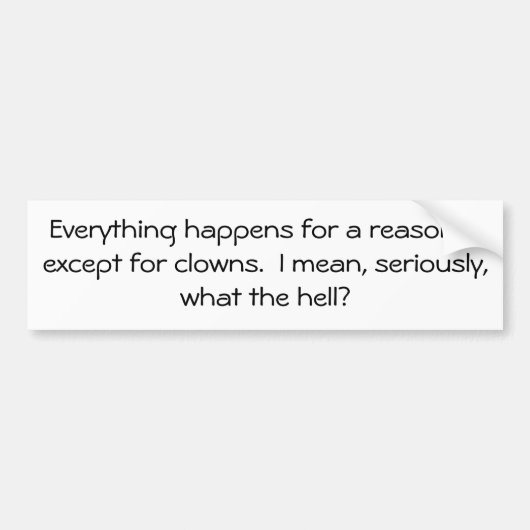 ピエロ何Hか。 バンパーステッカー (正面)