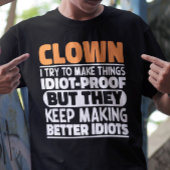 ピエロ私は物事を作ろうとするおもしろい諺ピエロ Tシャツ