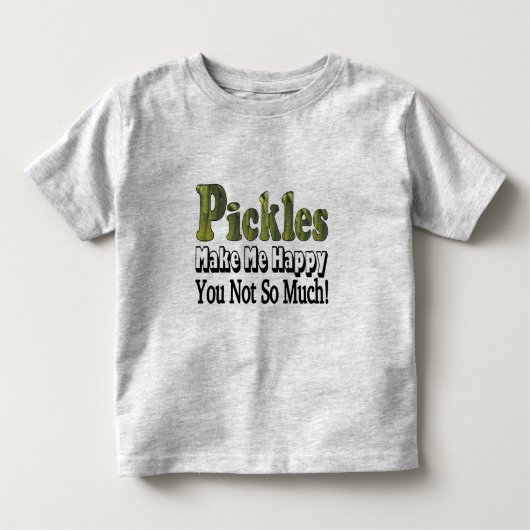 ピクルスで幸せ トドラーTシャツ (正面)