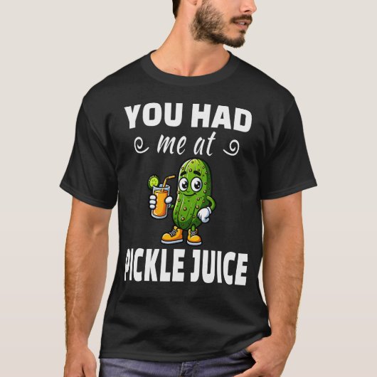 ピクルスジュースに惚れた Tシャツ (正面)