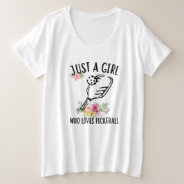 ピクルボールを愛する女の子のみ – フローラパドル プラスサイズTシャツ