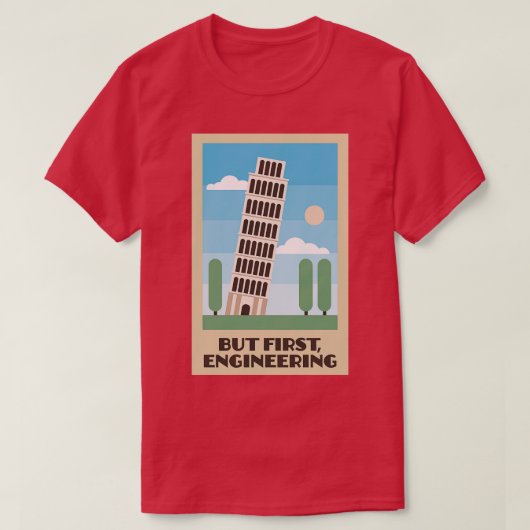 ピサの斜塔が最初のエンジニアリング Tシャツ (デザイン正面)