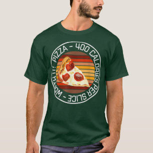 ピザおもしろいダイエットピザ400カロリー/スライス麦汁 Tシャツ