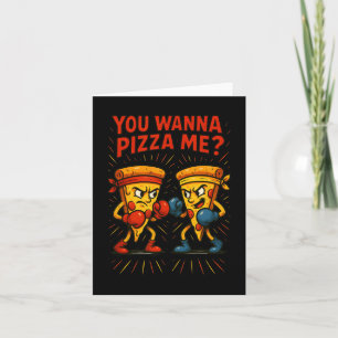 ピザおもしろいボクシングミーム- You Wanna Pizza Me カード