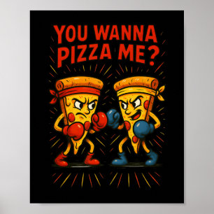 ピザおもしろいボクシングミーム- You Wanna Pizza Me ポスター