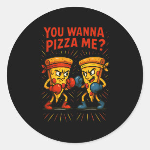 ピザおもしろいボクシングミーム- You Wanna Pizza Me ラウンドシール